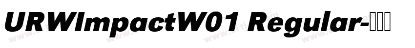 URWImpactW01 Regular字体转换
